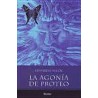 LA AGONIA DE PROTEO
