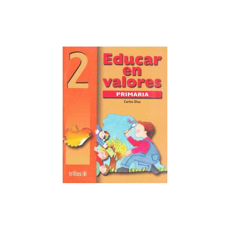 EDUCAR EN VALORES 2 PRIMARIA